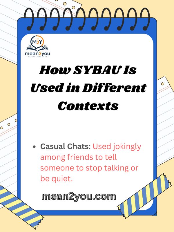 How SYBAU Is Used in Different Contexts