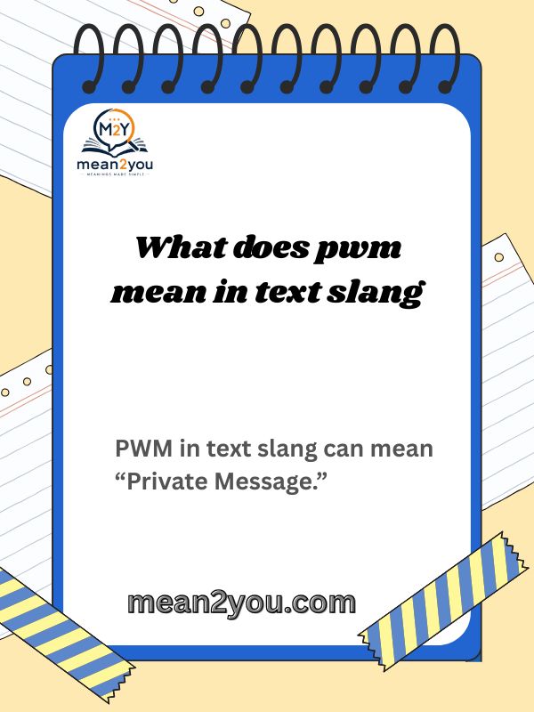 What does pwm mean in text slang