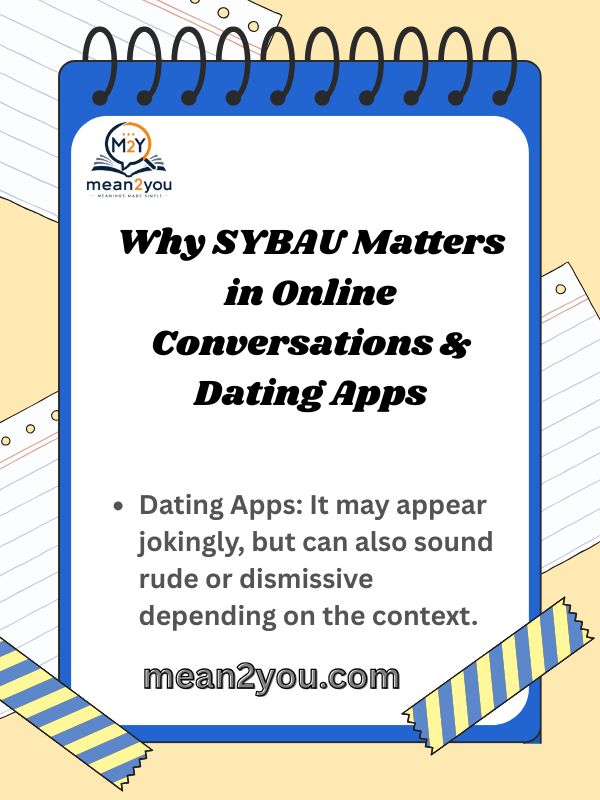 Why SYBAU Matters in Online Conversations & Dating Apps