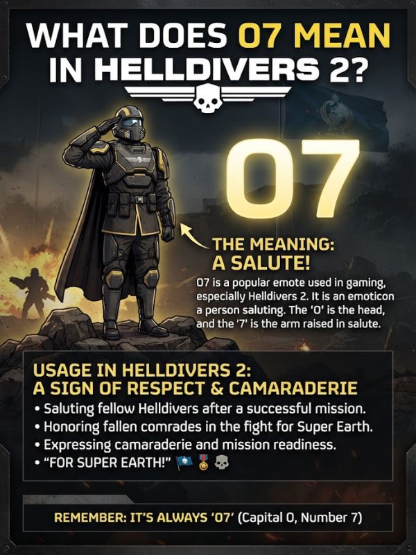 What Does O7 Mean in Helldivers 2