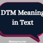 DTM Meaning in Text: What Does DTM Mean in Chat, Snapchat & TikTok? (2026 Guide)