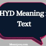 HYD Meaning in Text: Full Form, Examples & Social Media Usage (2026)