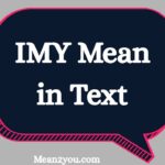IMY Mean in Text: What Does IMY Stand for in Chat? (2026 Guide)