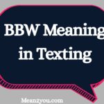 BBW Meaning in Texting: Definition, Full Form & How to Use It Correctly