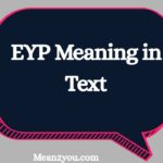EYP Meaning in Text: What Does EYP Mean in Texting?