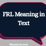 FRL Meaning in Text: What Does FRL Mean in Chat, Text & Slang?