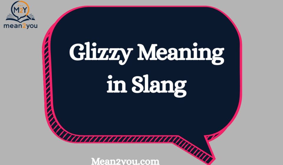 Glizzy Meaning in Slang: What Does Glizzy Mean in Text & Chat?