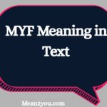 MYF Meaning in Text: Everything You Need to Know (2026 Update)