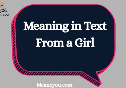 Meaning in Text From a Girl: What Does It Mean When a Girl Texts You?