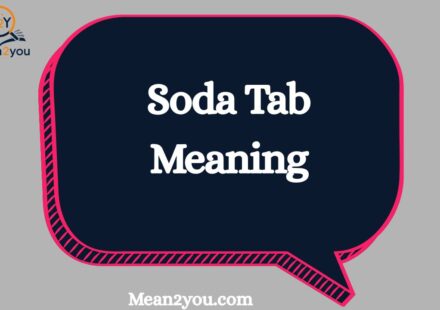 Soda Tab Meaning: What Does Soda Tab Mean in Text & Slang?