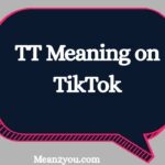 TT Meaning on TikTok: What Does TT Mean on TikTok? Explained