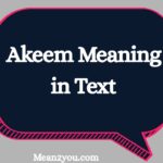 Akeem Meaning in Text: What Does Akeem Mean in Chat, Slang & Social Media? (2026)