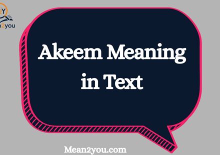 Akeem Meaning in Text: What Does Akeem Mean in Chat, Slang & Social Media? (2026)