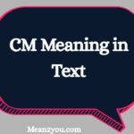 CM Meaning in Text: What Does CM Mean in Chat, Slang & Messages?