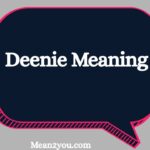 Deenie Meaning: What Does Deenie Mean? Name Meaning, Origin & Significance