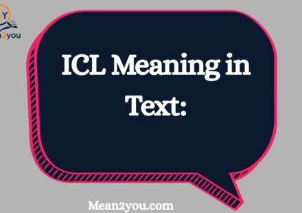 ICL Meaning in Text: What Does ICL Mean in Chat and Texting?