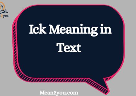 Ick Meaning in Text: What Does Ick Mean in Chat, Texting & Social Media? (2026)