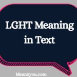 LGHT Meaning in Text Messages: Definition, Uses & Examples (2026)