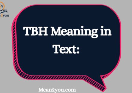 TBH Meaning in Text: What Does TBH Mean in Chat, Texting & Social Media?