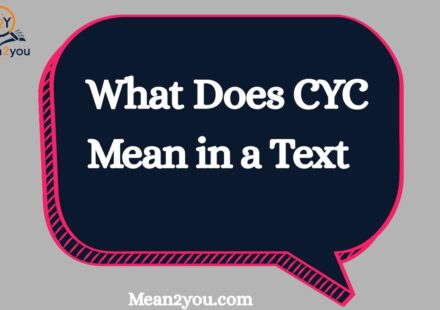 What Does CYC Mean in a Text Message? Full Meaning Explained