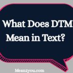 What Does DTM Mean in Text? DTM Meaning in Chat, Slang & Social Media (2026)