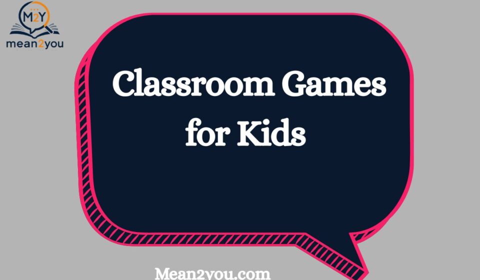 Classroom Games for Kids: 50+ Fun, Easy & Educational Games for Students (2026)