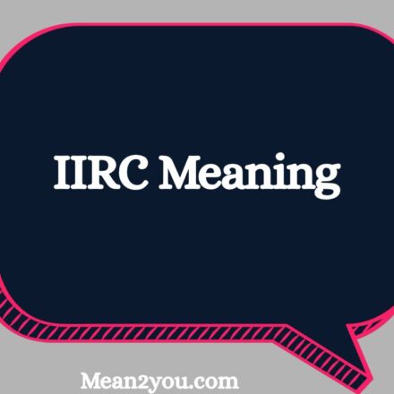 IIRC Meaning in Text: What Does IIRC Mean in Chat, Texting & Social Media? (2026)