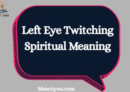 Left Eye Twitching Spiritual Meaning: What Does Left Eye Twitching Mean Spiritually? Signs, Beliefs & Symbolism (2026)