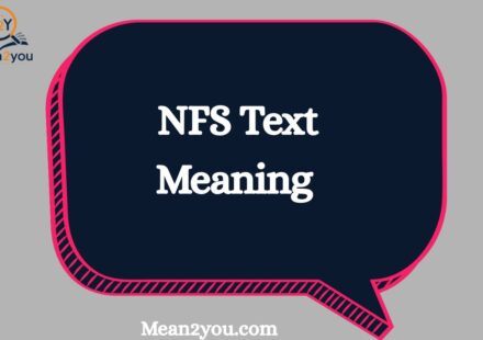 NFS Meaning in Text: What Does NFS Mean in Chat, Texting & Social Media? (2026)