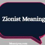 Zionist Meaning: What Does Zionist Mean? Definition, History & Significance (2026)