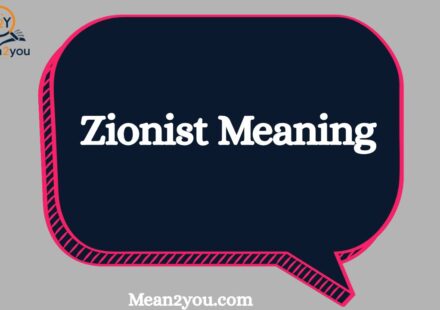 Zionist Meaning: What Does Zionist Mean? Definition, History & Significance (2026)
